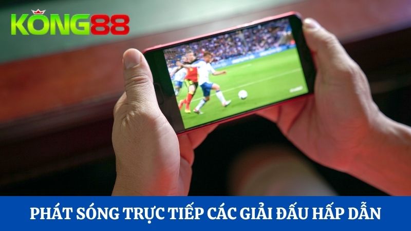 Phát sóng trực tiếp bóng đá Kong88
